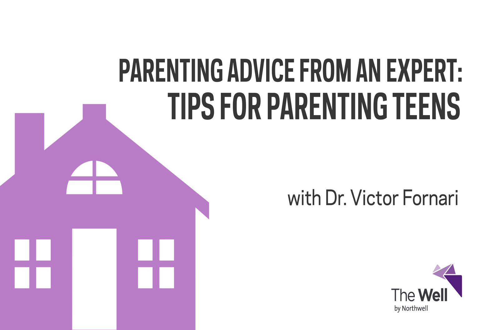 Parenting Tips For Teenagers | The Well by Northwell
